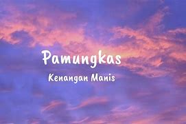 Lirik Lagu Slow Down Pamungkas